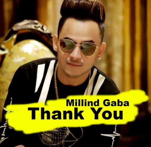 Thank You Millind Gaba mp3 song ringtone, Thank You Millind Gaba Ringtone Download - RiskyJatt.Com