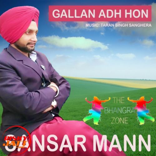 Gallan Adh Hon Sansar Mann mp3 song ringtone, Gallan Adh Hon Sansar Mann Ringtone Download - RiskyJatt.Com