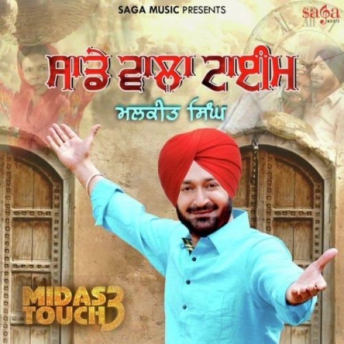 Sade Wala Time (Midas Touch 3) Malkit Singh mp3 song ringtone, Sade Wala Time (Midas Touch 3) Malkit Singh Ringtone Download - RiskyJatt.Com