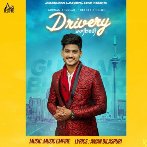 Drivery Gurnam Bhullar, Deepak Dhillon mp3 song ringtone, Drivery Gurnam Bhullar, Deepak Dhillon Ringtone Download - RiskyJatt.Com