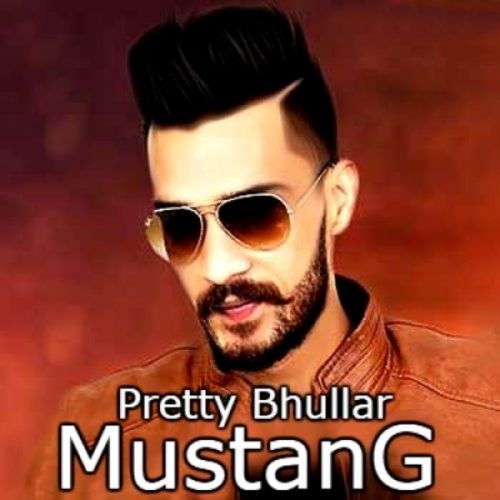 Mustang Pretty Bhullar mp3 song ringtone, Mustang Pretty Bhullar Ringtone Download - RiskyJatt.Com