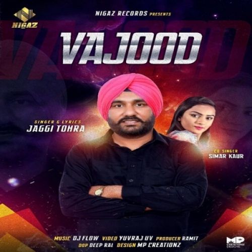 Vajood Jaggi Tohra, Simar kaur mp3 song ringtone, Vajood Jaggi Tohra, Simar kaur Ringtone Download - RiskyJatt.Com