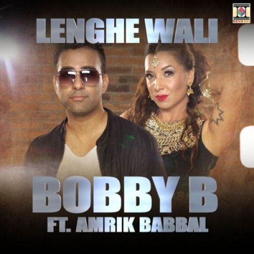 Lenghe Wali Bobby B, Amrik Babbal mp3 song ringtone, Lenghe Wali Bobby B, Amrik Babbal Ringtone Download - RiskyJatt.Com