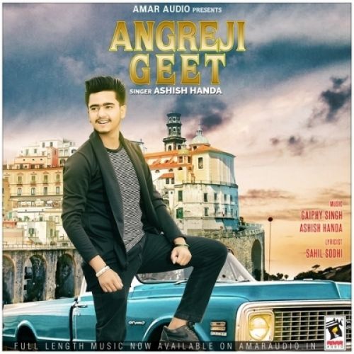 Angreji Geet Ashish Handa mp3 song ringtone, Angreji Geet Ashish Handa Ringtone Download - RiskyJatt.Com