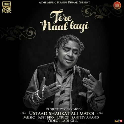 Tere Naal Layi Ustaad Shaukat Ali Matoi mp3 song ringtone, Tere Naal Layi Ustaad Shaukat Ali Matoi Ringtone Download - RiskyJatt.Com