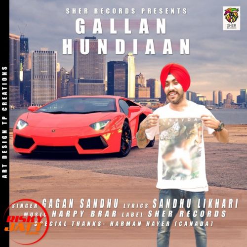 Gallan Hundiaan Gagan Sandhu mp3 song ringtone, Gallan Hundiaan Gagan Sandhu Ringtone Download - RiskyJatt.Com