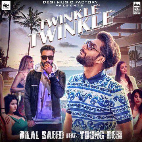 Twinkle Twinkle Bilal Saeed, Young Desi mp3 song ringtone, Twinkle Twinkle Bilal Saeed, Young Desi Ringtone Download - RiskyJatt.Com