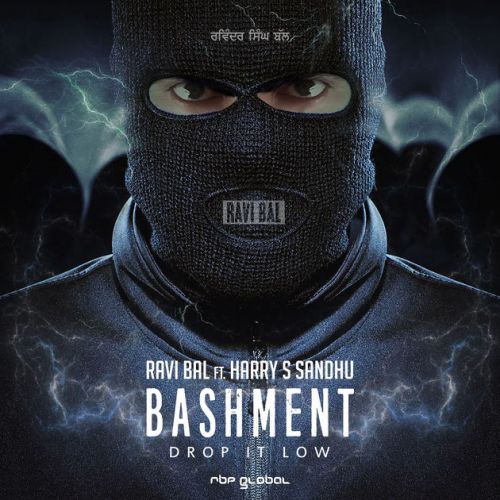 Bashment (Drop It Low) Ravi Bal, Harry S Sandhu mp3 song ringtone, Bashment (Drop It Low) Ravi Bal, Harry S Sandhu Ringtone Download - RiskyJatt.Com