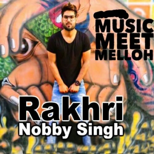 Rakhri Nobby Singh mp3 song ringtone, Rakhri Nobby Singh Ringtone Download - RiskyJatt.Com