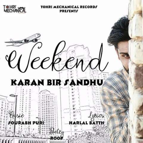 Weekend Karan Bir Sandhu mp3 song ringtone, Weekend Karan Bir Sandhu Ringtone Download - RiskyJatt.Com