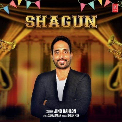 Shagun Jind Kahlon mp3 song ringtone, Shagun Jind Kahlon Ringtone Download - RiskyJatt.Com