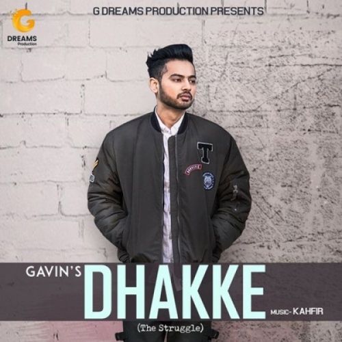 Dhakke (The Struggle) Gavin mp3 song ringtone, Dhakke (The Struggle) Gavin Ringtone Download - RiskyJatt.Com