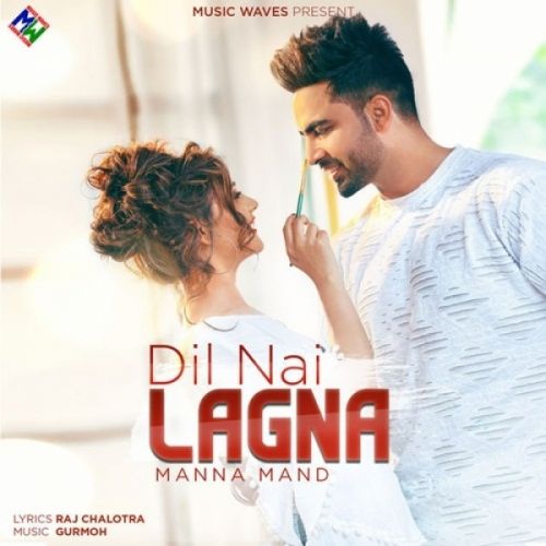 Dil Nai Lagna Manna Mand mp3 song ringtone, Dil Nai Lagna Manna Mand Ringtone Download - RiskyJatt.Com