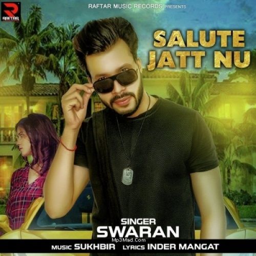 Salute Jatt Nu Swaran mp3 song ringtone, Salute Jatt Nu Swaran Ringtone Download - RiskyJatt.Com