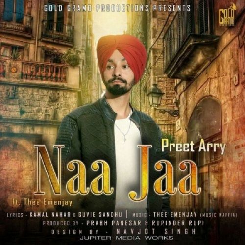 Naa Jaa Preet Arry mp3 song ringtone, Naa Jaa Preet Arry Ringtone Download - RiskyJatt.Com