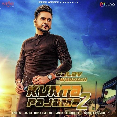 Kurta Pajama 2 Galav Waraich mp3 song ringtone, Kurta Pajama 2 Galav Waraich Ringtone Download - RiskyJatt.Com