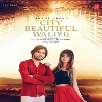 City Beautiful Waliye Ranbir Singh mp3 song ringtone, City Beautiful Waliye Ranbir Singh Ringtone Download - RiskyJatt.Com