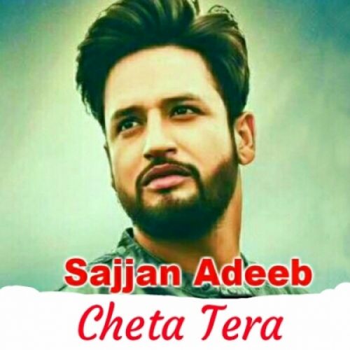 Cheta Tera Sajjan Adeeb mp3 song ringtone, Cheta Tera Sajjan Adeeb Ringtone Download - RiskyJatt.Com