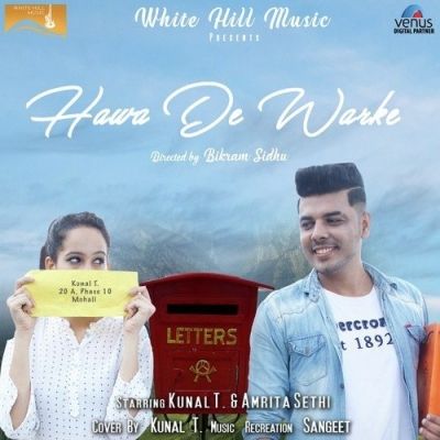 Hawa De Warke (Cover Song) Kunal T mp3 song ringtone, Hawa De Warke (Cover Song) Kunal T Ringtone Download - RiskyJatt.Com