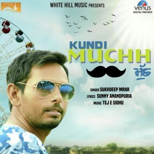 Kundi Muchh Sukhdeep Mrar mp3 song ringtone, Kundi Muchh Sukhdeep Mrar Ringtone Download - RiskyJatt.Com