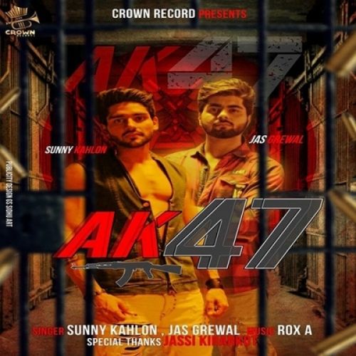 AK47 Sunny Kahlon, Jas Grewal mp3 song ringtone, AK47 Sunny Kahlon, Jas Grewal Ringtone Download - RiskyJatt.Com