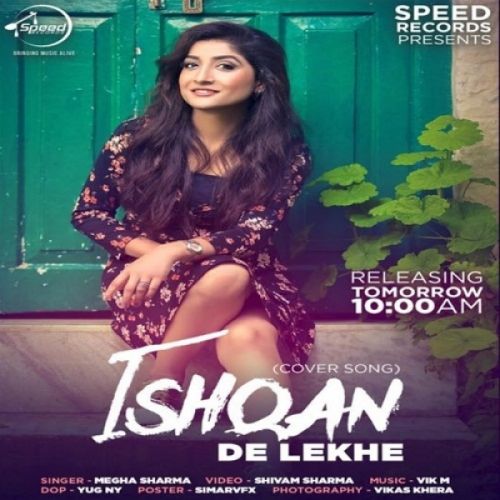 Ishqan De Lekhe (Cover Song) Megha Sharma mp3 song ringtone, Ishqan De Lekhe (Cover Song) Megha Sharma Ringtone Download - RiskyJatt.Com