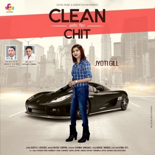 Clean Chit Jyoti Gill mp3 song ringtone, Clean Chit Jyoti Gill Ringtone Download - RiskyJatt.Com