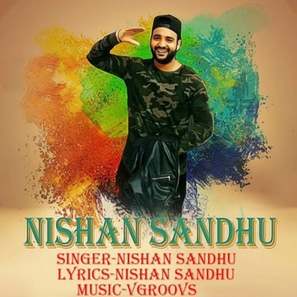 Nishan Sandhu New Songs and Top 20 Albums