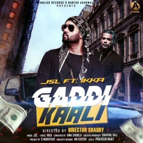 Gaddi Kaali JSL, Ikka mp3 song ringtone, Gaddi Kaali JSL, Ikka Ringtone Download - RiskyJatt.Com