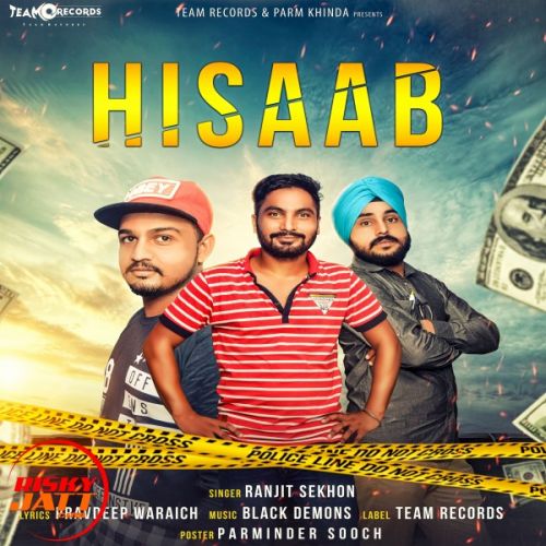 Hisaab Ranjit Sekhon mp3 song ringtone, Hisaab Ranjit Sekhon Ringtone Download - RiskyJatt.Com