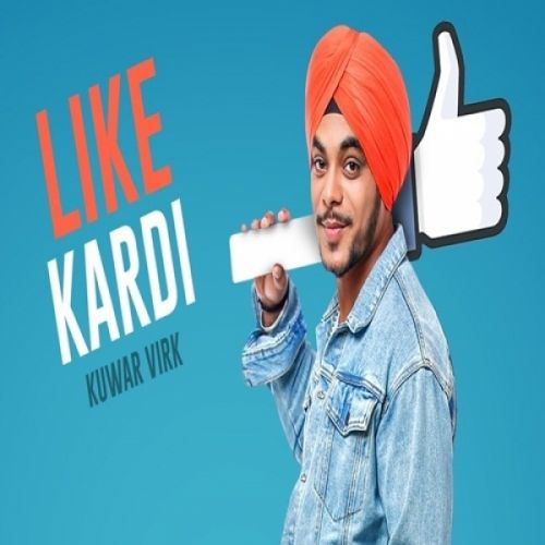 Like Kardi Kuwar Virk mp3 song ringtone, Like Kardi Kuwar Virk Ringtone Download - RiskyJatt.Com