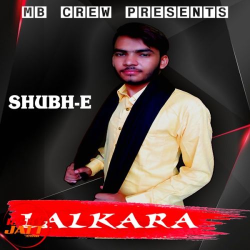 Lalkara Shubh-E, Mb Crew mp3 song ringtone, Lalkara Shubh-E, Mb Crew Ringtone Download - RiskyJatt.Com