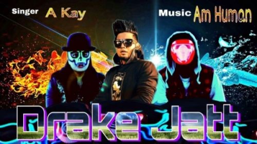 Drake Jatt A Kay mp3 song ringtone, Drake Jatt A Kay Ringtone Download - RiskyJatt.Com