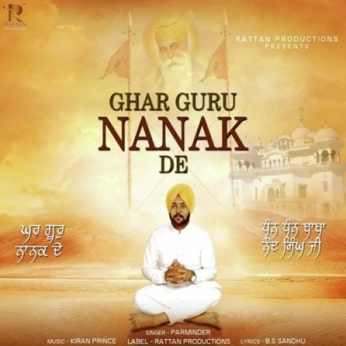 Ghar Guru Nanak De Parminder mp3 song ringtone, Ghar Guru Nanak Parminder Ringtone Download - RiskyJatt.Com