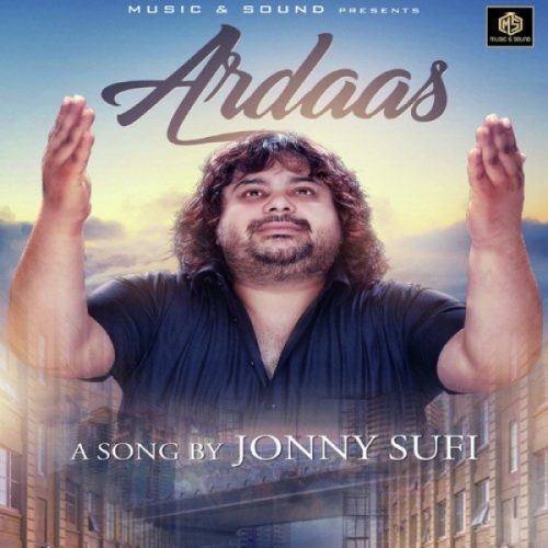 Ardaas Jonny Sufi mp3 song ringtone, Ardaas Jonny Sufi Ringtone Download - RiskyJatt.Com