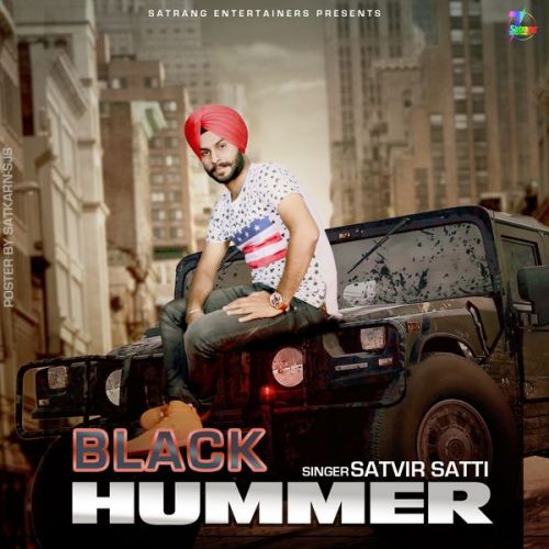 Black Hummer Satvir Satti mp3 song ringtone, Black Hummer Satvir Satti Ringtone Download - RiskyJatt.Com