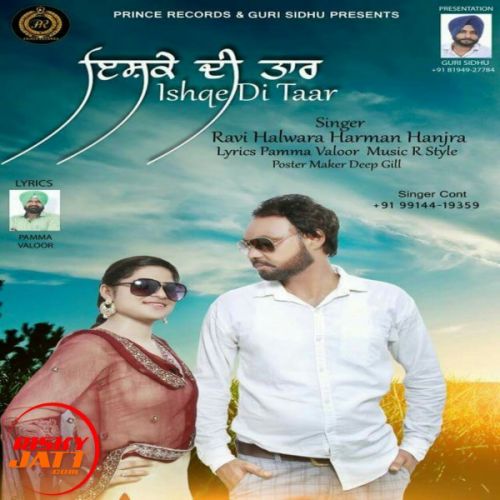 Ishqe Di Taar Ravi Halwara, Harman Hanjra mp3 song ringtone, Ishqe Di Taar Ravi Halwara, Harman Hanjra Ringtone Download - RiskyJatt.Com