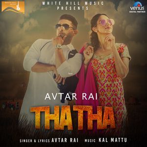 Tha Tha Avtar Rai mp3 song ringtone, Tha Tha Avtar Rai Ringtone Download - RiskyJatt.Com