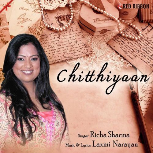 Chitthiyaan Richa Sharma mp3 song ringtone, Chitthiyaan Richa Sharma Ringtone Download - RiskyJatt.Com