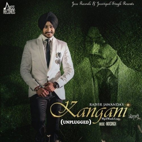 Kangani (Unplugged) Rajvir Jawanda mp3 song ringtone, Kangani (Unplugged) Rajvir Jawanda Ringtone Download - RiskyJatt.Com