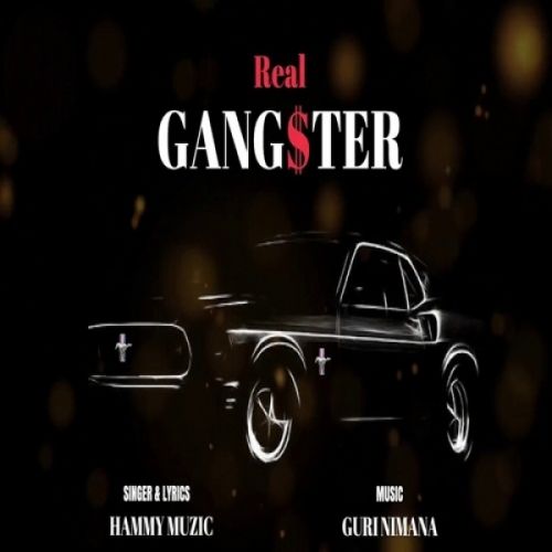 Real Gangster Hammy Muzic mp3 song ringtone, Real Gangster Hammy Muzic Ringtone Download - RiskyJatt.Com