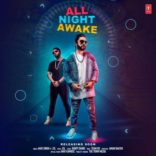 All Night Awake Akki Singh, JSL mp3 song ringtone, All Night Awake Akki Singh, JSL Ringtone Download - RiskyJatt.Com