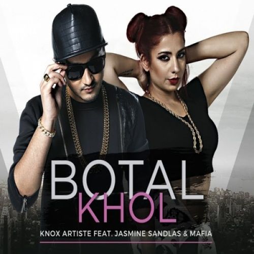 Botal Khol (The Ballers Anthem) Knox Artiste, Jasmine Sandlas, Mafia mp3 song ringtone, Botal Khol (The Ballers Anthem) Knox Artiste, Jasmine Sandlas, Mafia Ringtone Download - RiskyJatt.Com