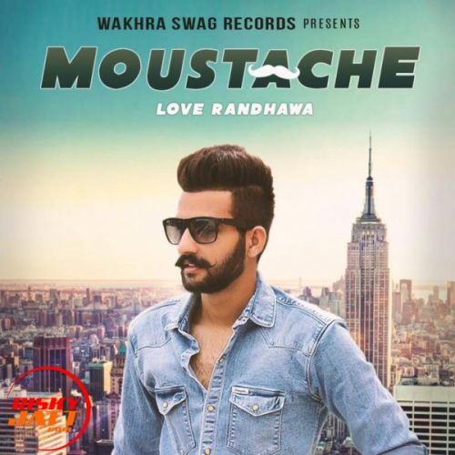 Moustache Love Randhawa mp3 song ringtone, Moustache Love Randhawa Ringtone Download - RiskyJatt.Com