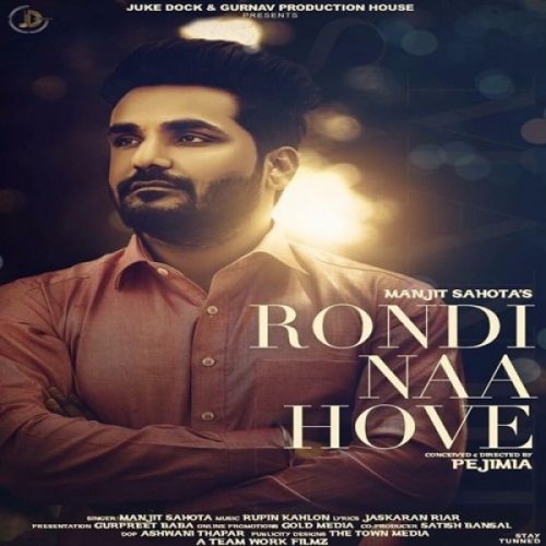 Rondi Naa Hove Manjit Sahota mp3 song ringtone, Rondi Naa Hove Manjit Sahota Ringtone Download - RiskyJatt.Com