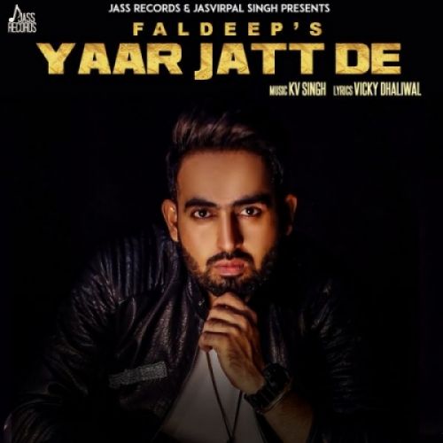 Yaar Jatt De Faldeep mp3 song ringtone, Yaar Jatt De Faldeep Ringtone Download - RiskyJatt.Com