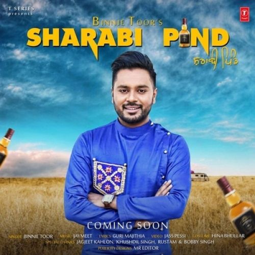 Sharabi Pind Binnie Toor mp3 song ringtone, Sharabi Pind Binnie Toor Ringtone Download - RiskyJatt.Com