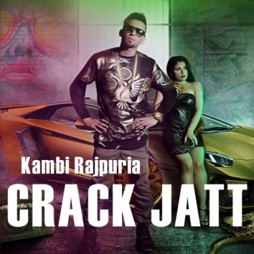 Crack Jatt Kambi Rajpuria mp3 song ringtone, Crack Jatt Kambi Rajpuria Ringtone Download - RiskyJatt.Com