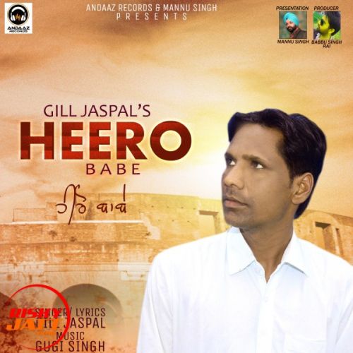 Heero Babe Gill Jaspal mp3 song ringtone, Heero Babe Gill Jaspal Ringtone Download - RiskyJatt.Com