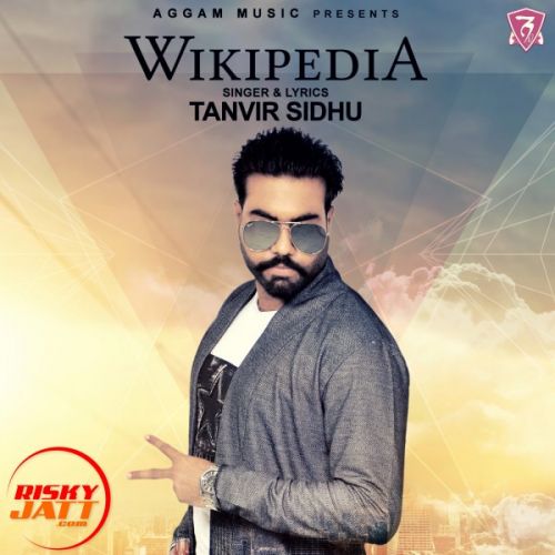 Wikipedia Tanvir Sidhu, Navi Singh mp3 song ringtone, Wikipedia Tanvir Sidhu, Navi Singh Ringtone Download - RiskyJatt.Com